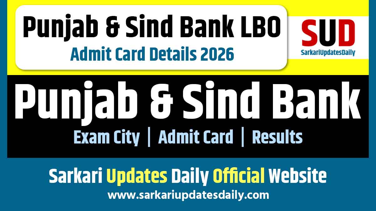Punjab and Sind Bank LBO Admit Card 2026 Download Hall Ticket