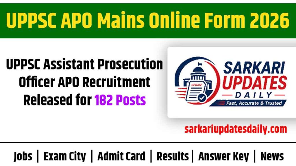 UPPSC APO Mains Online Form 2026 for 182 Post, Exam Date 2 UPPSC APO Mains Online Form 2026 for 182 Post